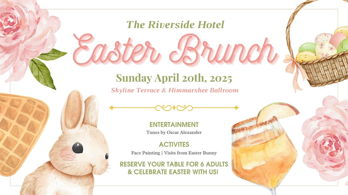 Riverside Hotel Easter Brunch 2025