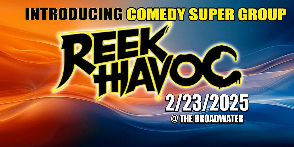 Reek Havoc: A Comedy Benefit Show