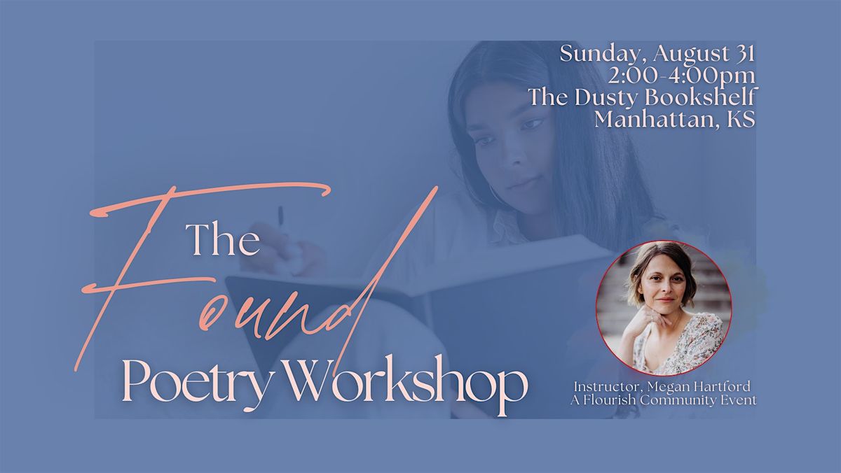 The Found Poetry Workshop