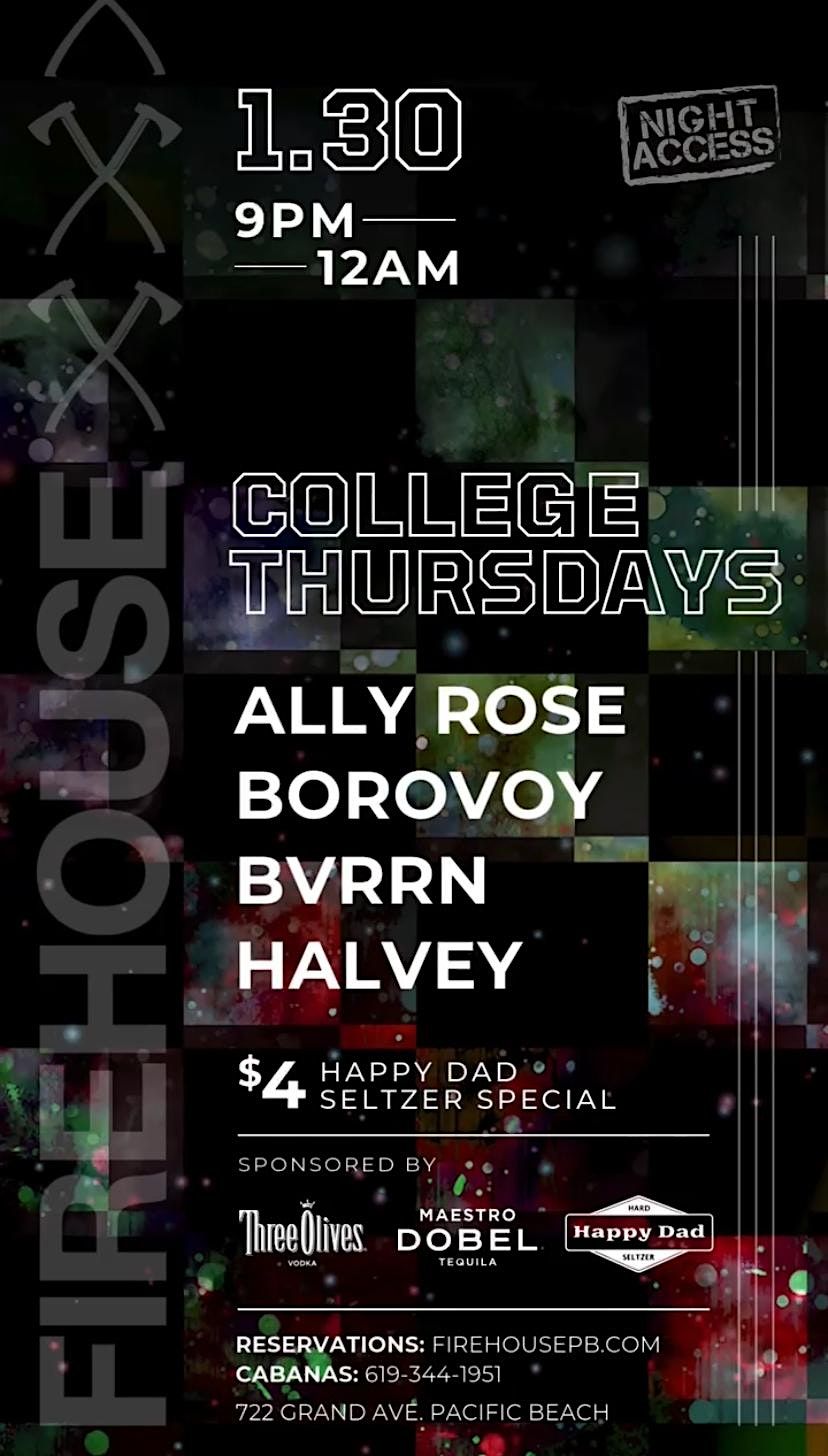 Firehouse College Thursdays\u2022 BVRRN, BOROVOY, HALVEY, ALLY ROSE \u2022 1\/30