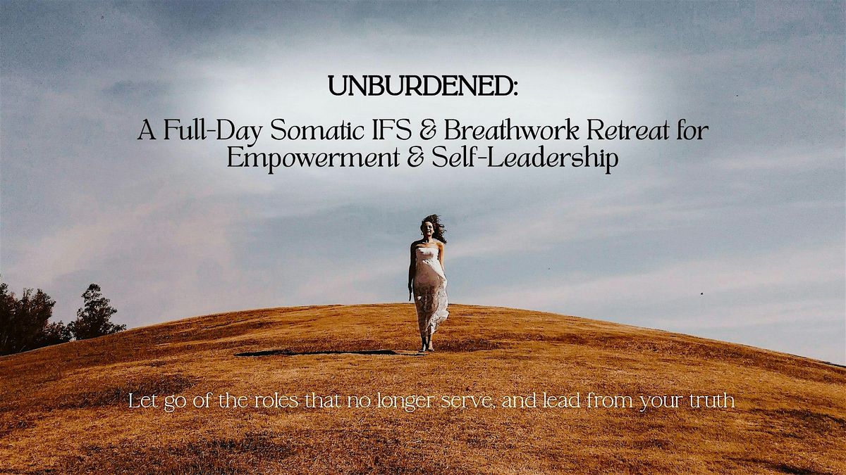 Full-Day Somatic IFS & Breathwork Retreat for Empowerment & Self Leadership
