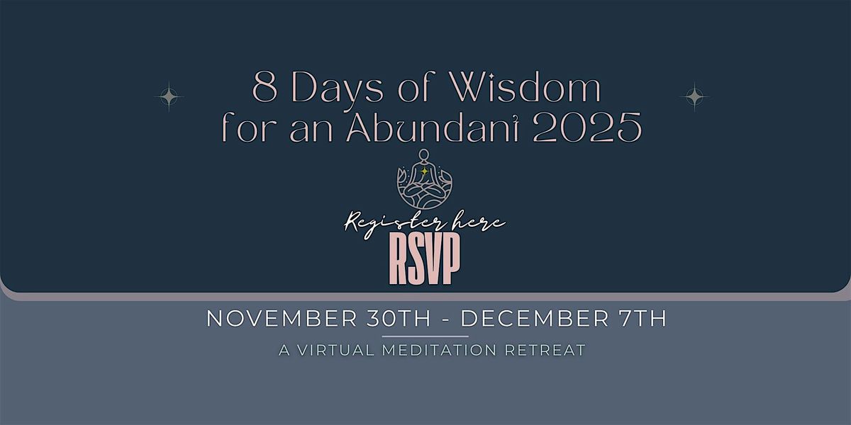 8 Days of Wisdom for an Abundant 2025