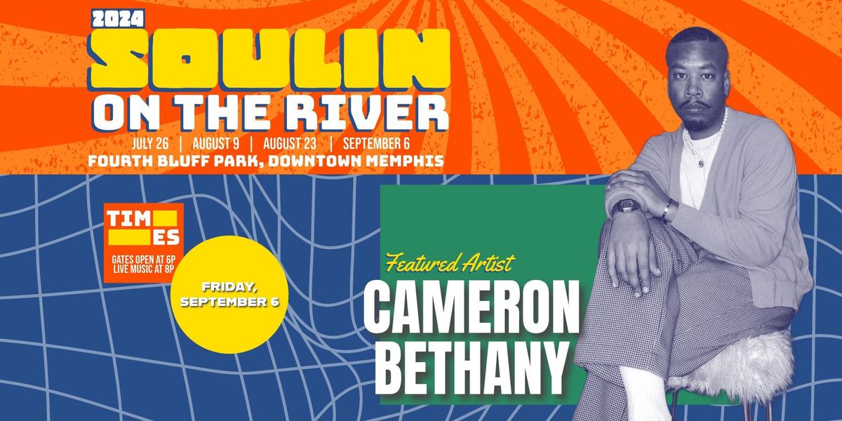 Soulin on the River ft Cameron Bethany