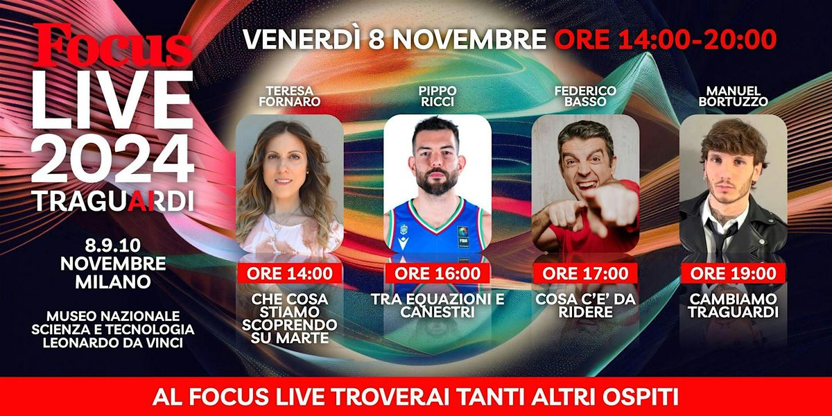 Focus Live 2024 - 8 novembre dalle 14.00 alle 20.00