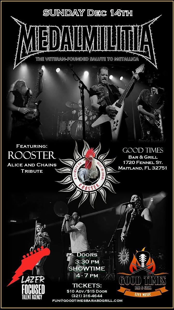 METALLICA TRIBUTE - MEDAL MILITIA and ALICE IN CHAINS TRIBUTE - THE ROOSTER