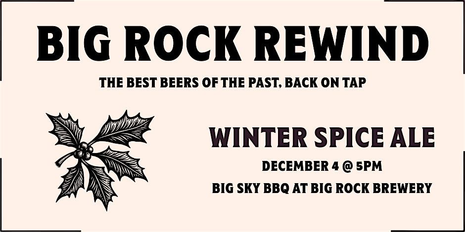 Big Rock Rewind Vol. 9: Winter Spice Ale