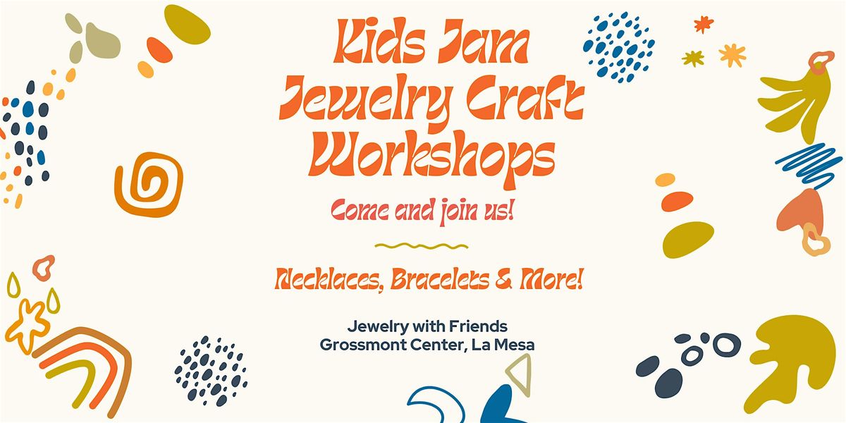 Kid's Jam Jewelry Craft Workshop