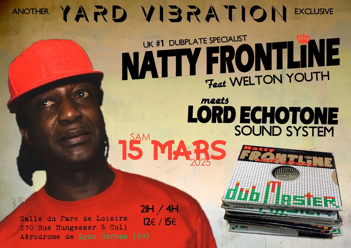 Yard Vibration #14 \u2013 NATTY FRONTLINE, WELTON YOUTH, Lord Echotone sound system