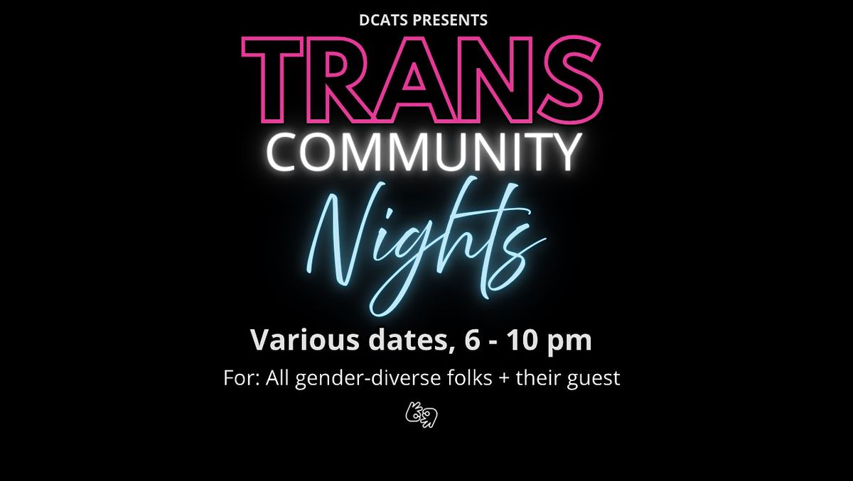 Trans Community Night