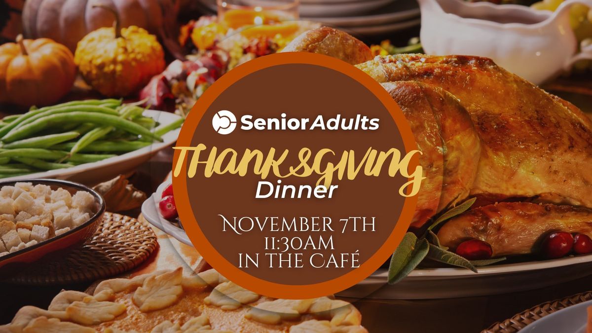 Senior Adults' Thanksgiving Dinner