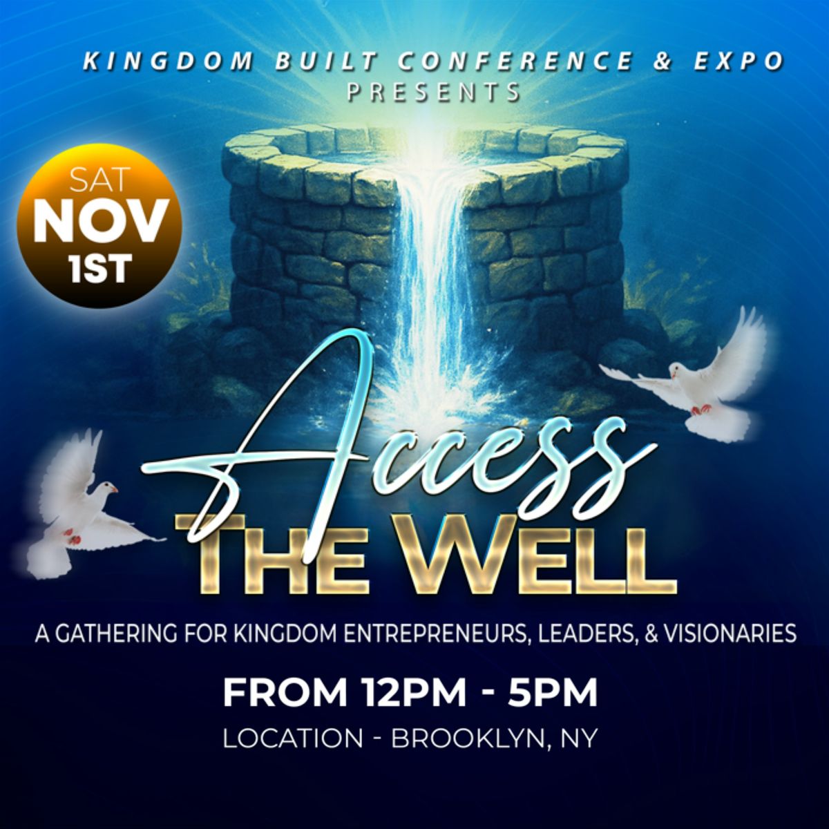 Kingdom Built Conference & Expo 2025: Access the Well