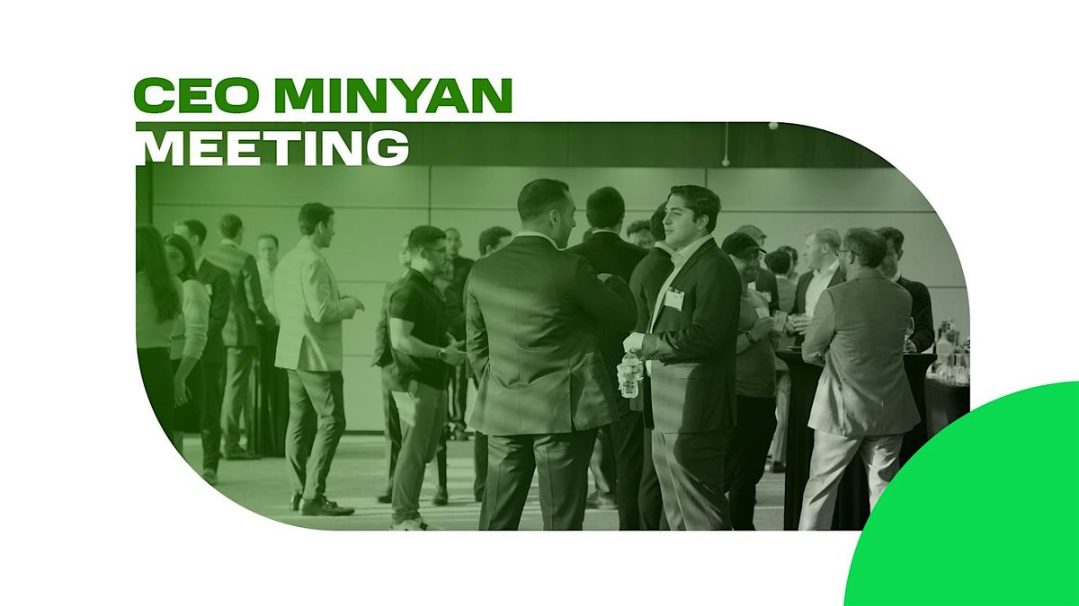 CEO & Founders Minyan: First Meeting