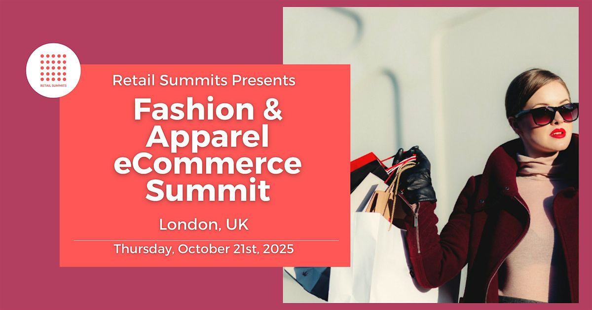 Fashion & Apparel eCommerce Summit