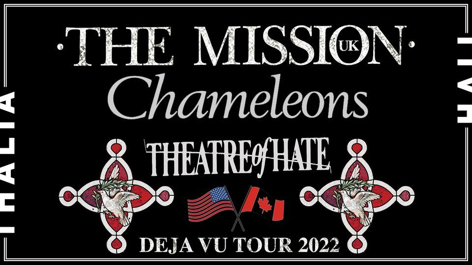 The Mission (UK) with Chameleons and Theatre of Hate: Deja Vu Tour 2022 @ Thalia Hall