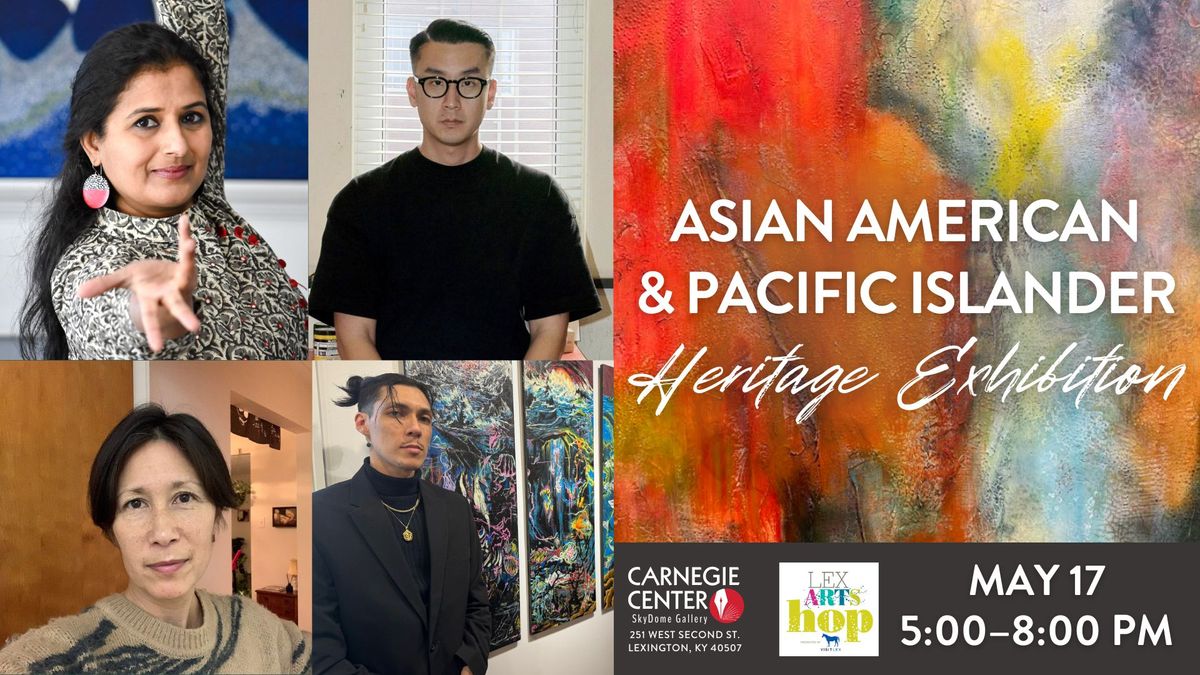 Asian American & Pacific Islander Heritage Exhibition