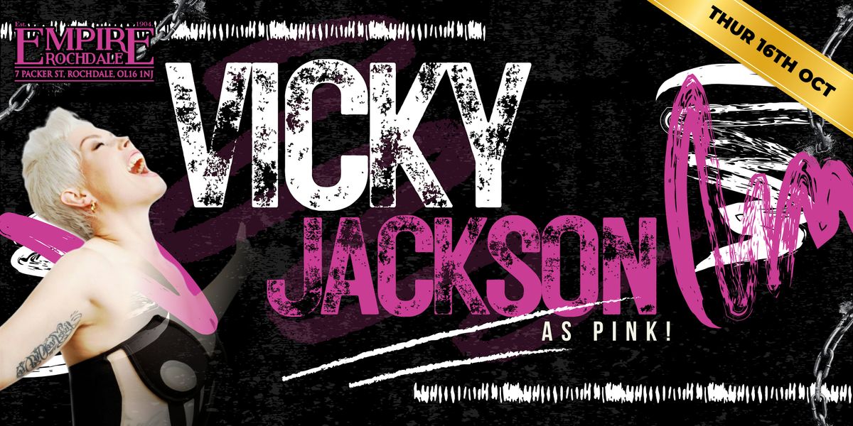 Vicky Jackson as Pink - Live at the Empire