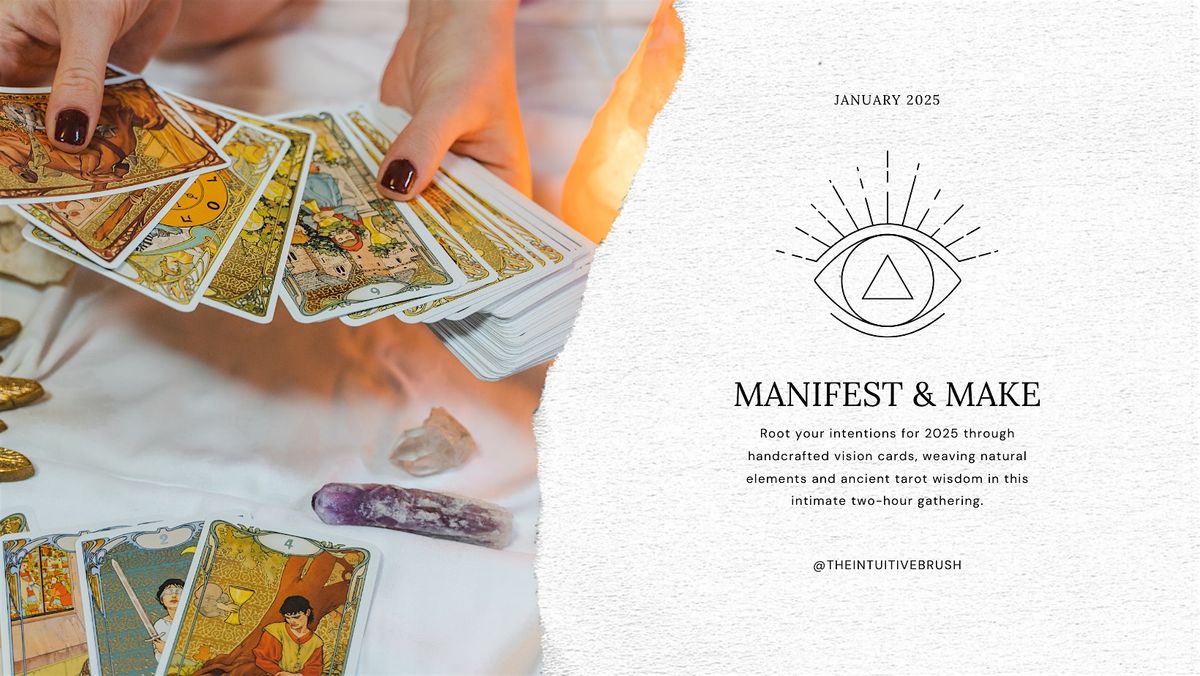 MANIFEST & MAKE: A Creative Tarot Vision Workshop