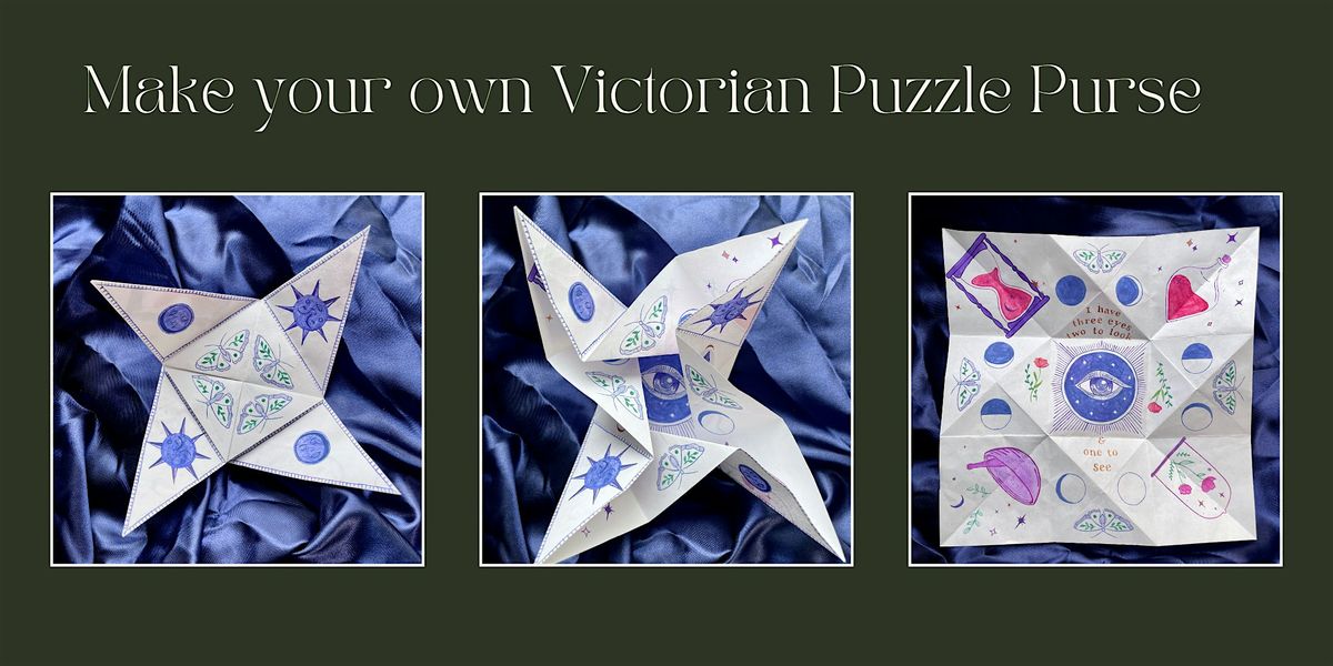 Craft Workshop - Create a Victorian Puzzle Purse
