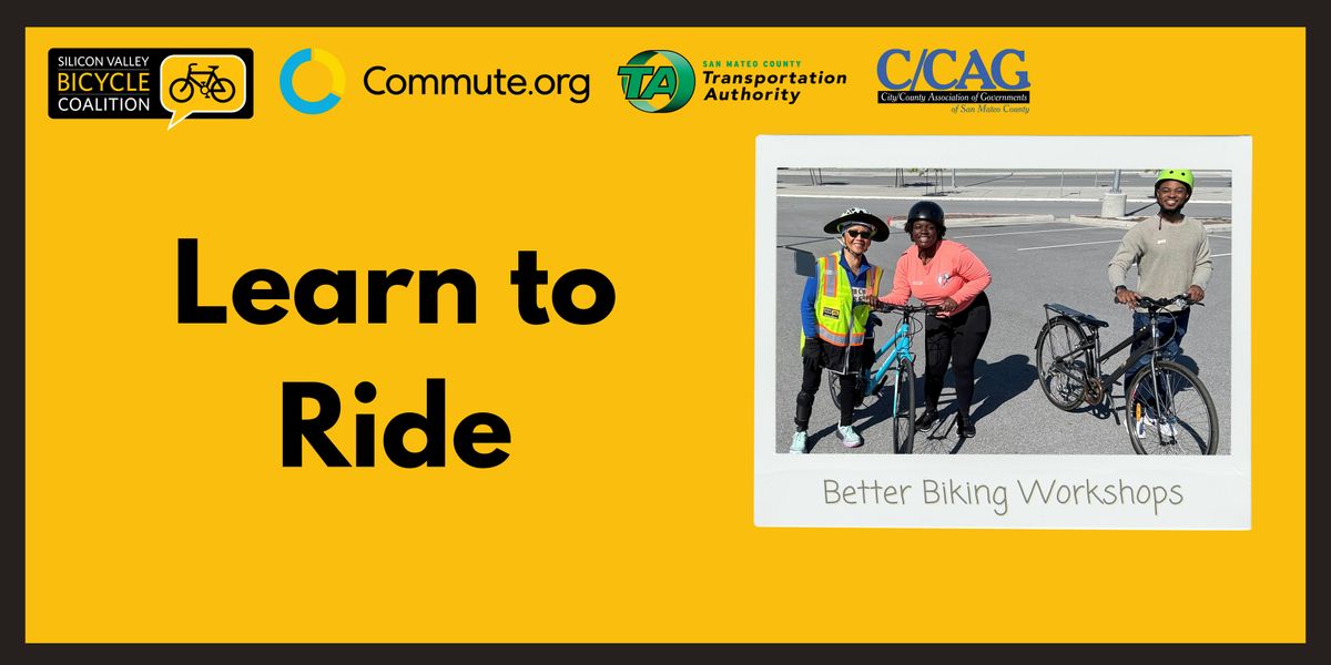 Adults and  Teens (14+) Learn to Ride Class (Commute.org + TA + C\/CAG)