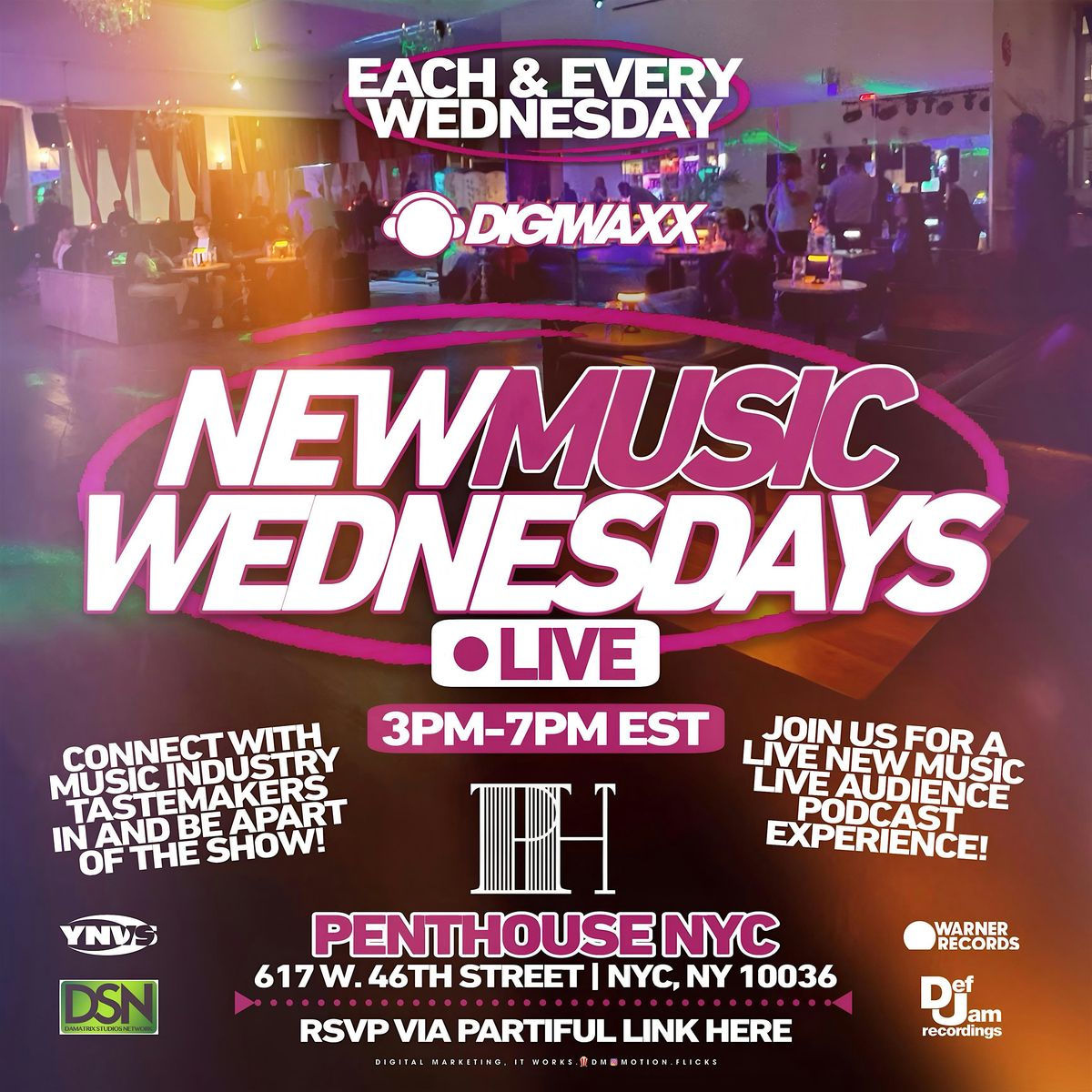 DIGIWAXX PRESENTS: NEW MUSIC WEDNESDAYS LIVE NYC!, THE PENTHOUSE, New ...