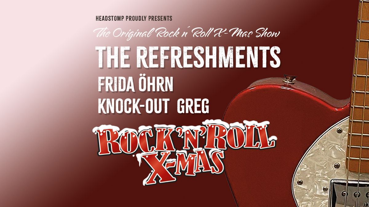 Rock 'n' Roll X-Mas - Refreshments, Frida \u00d6hrn, K-O Greg