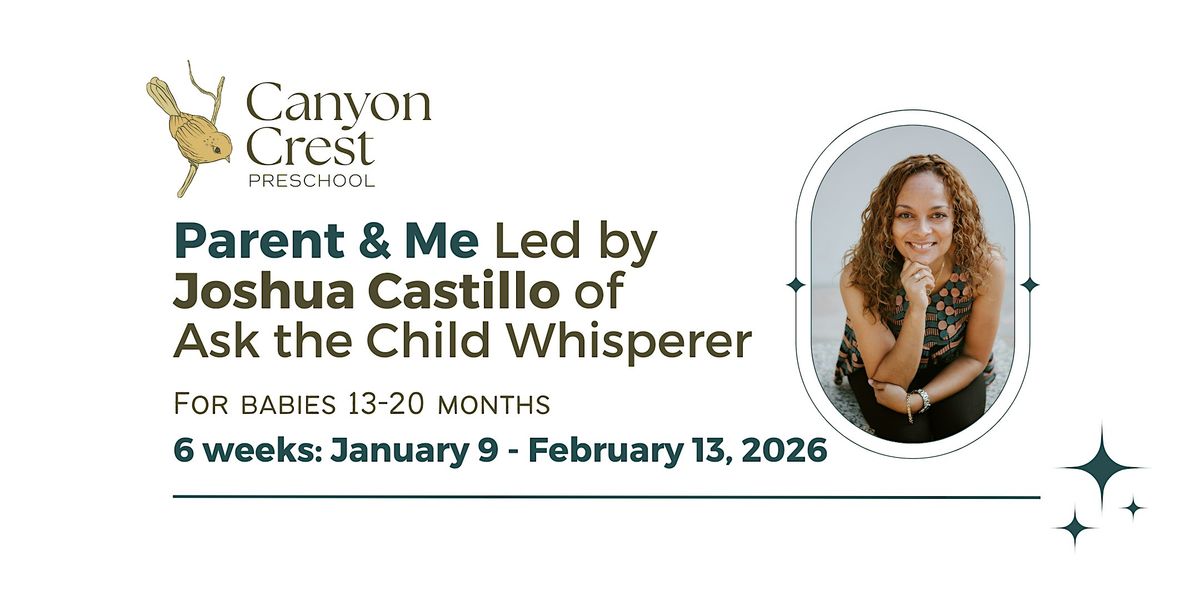 Parent and Me at Canyon Crest Preschool: 12-20 month olds