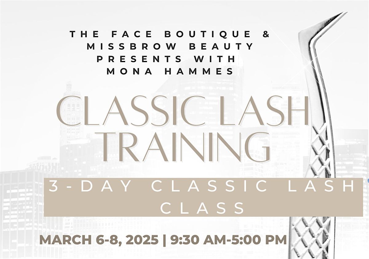 3 Day Classic Lash Training Class-Live Class With Models and Starter Kit