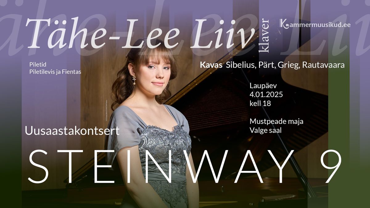 Uusaastakontsert. T\u00e4he-Lee Liiv (klaver). STEINWAY 9