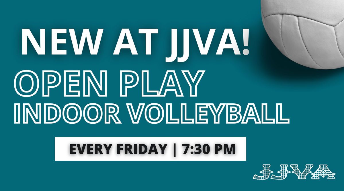 NEW AT JJVA: Open Play