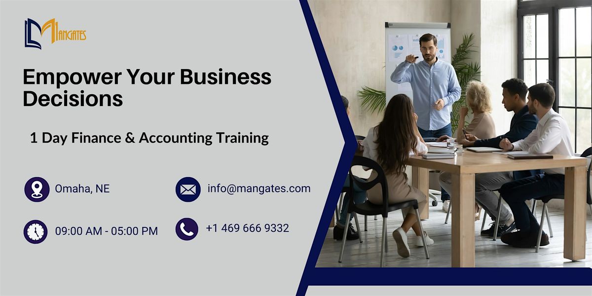 Empower Your Business: 1 Day Finance & Accounting Training in Omaha, NE
