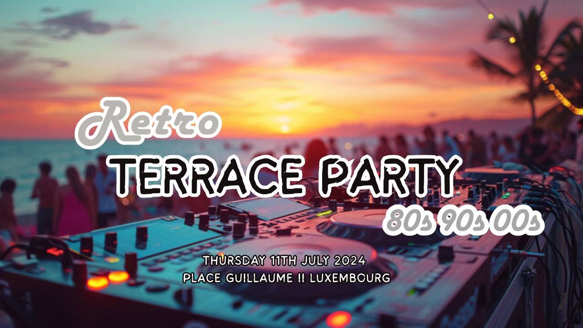 Retro Terrace Party 80s 90s 00s