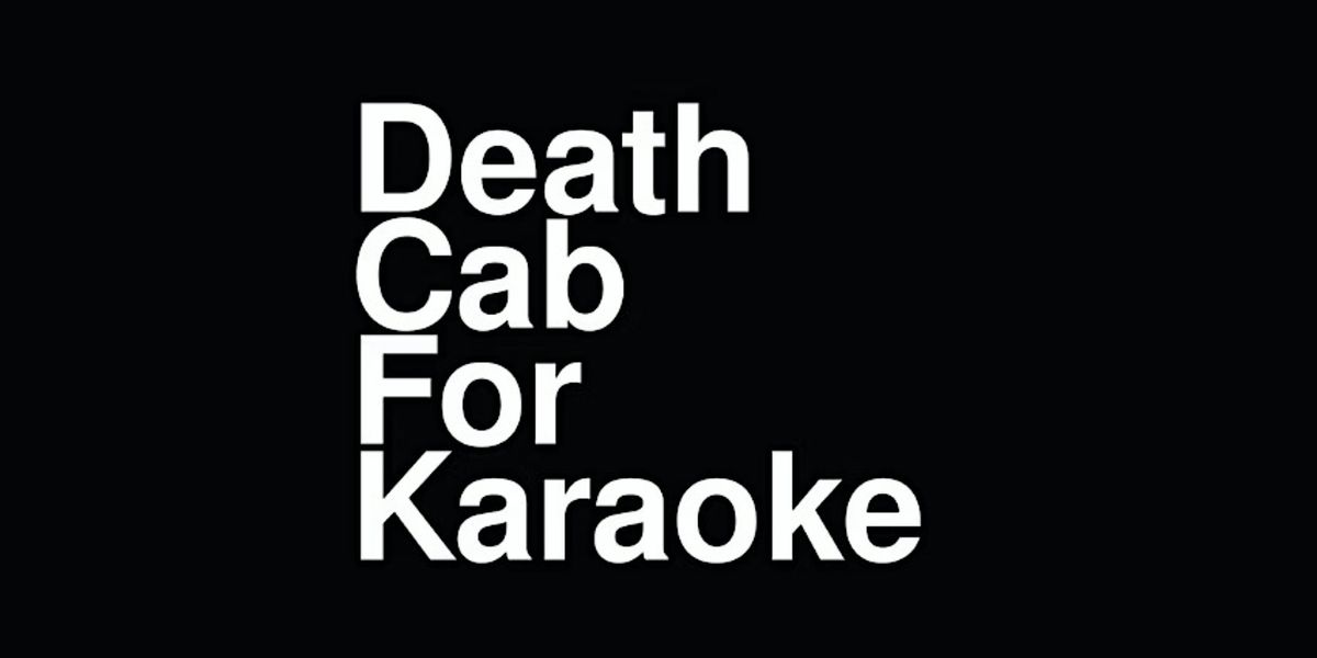 Death Cab For Karaoke