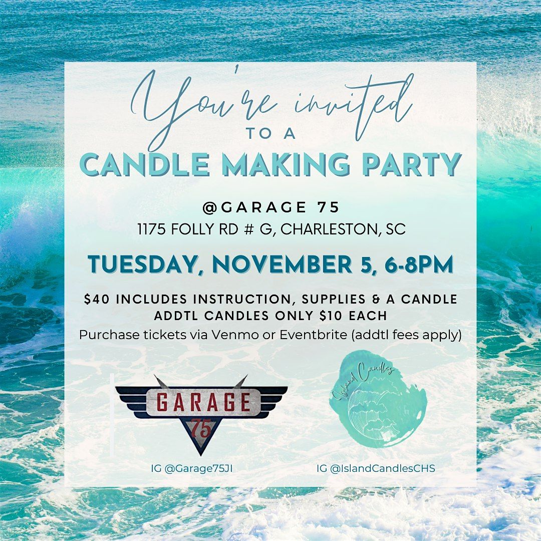 Candle Class @ Garage 75