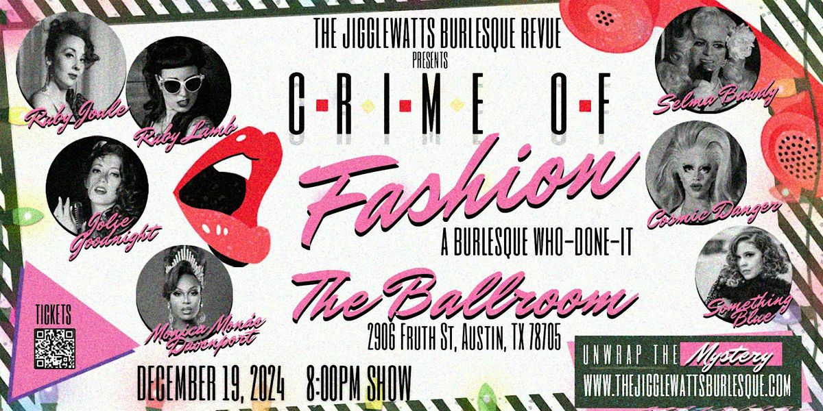 Crime of Fashion: A Burlesque Who-Done-It