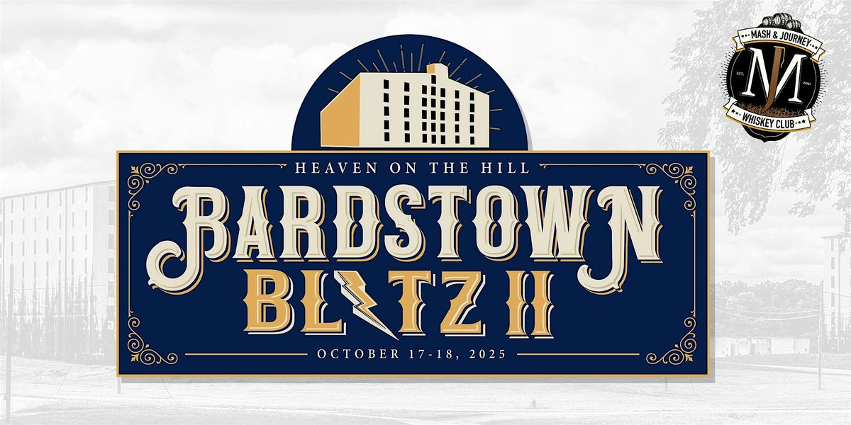 Mash & Journey Bardstown Blitz II 2025