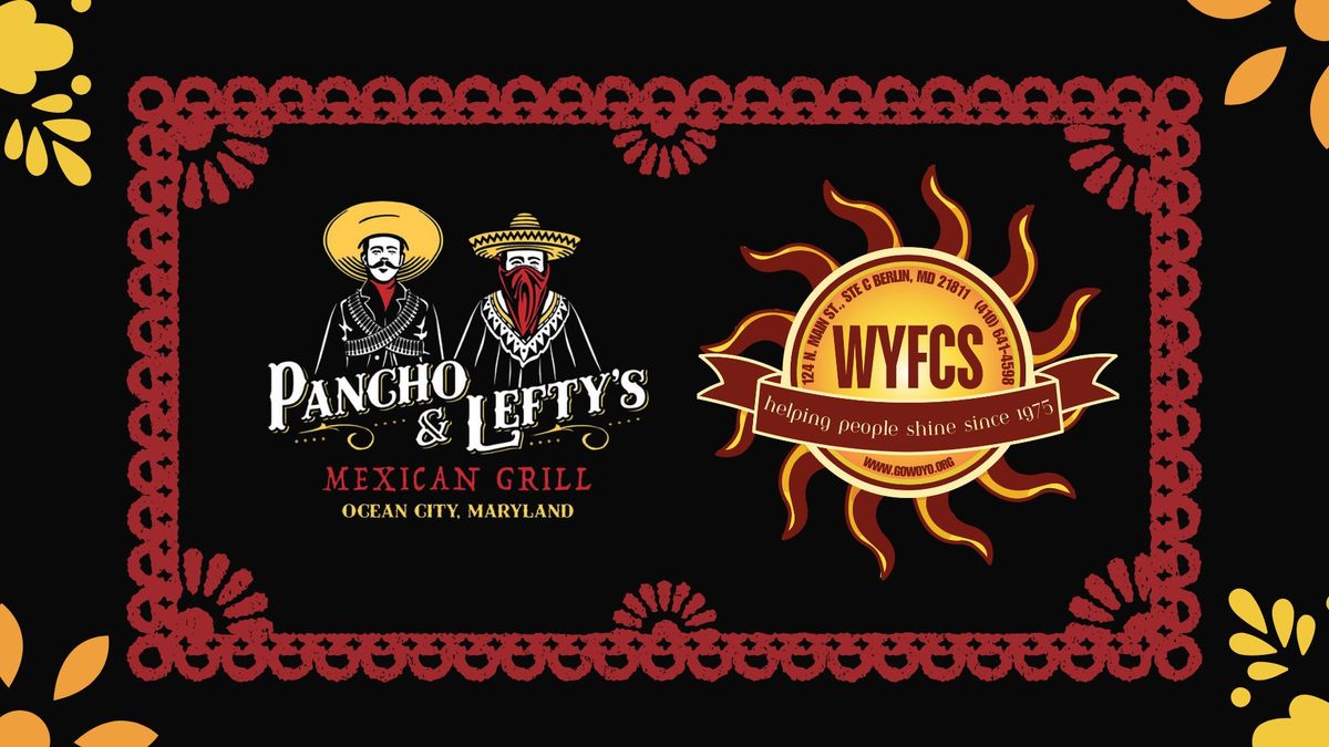 WYFCS x Pancho and Lefty's Viva La Community Night!