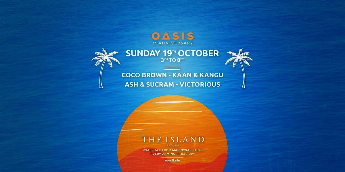 The Island: Oasis Presents Sunday Takeover