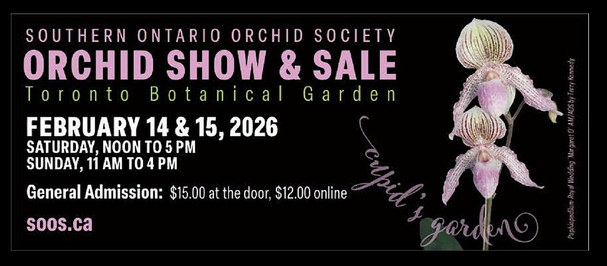 Saturday 14 Feb  2026 SOOS Valentines' Orchid Show and Sale 12 pm - 5 pm