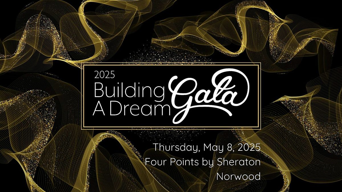 2025 Building A Dream Gala