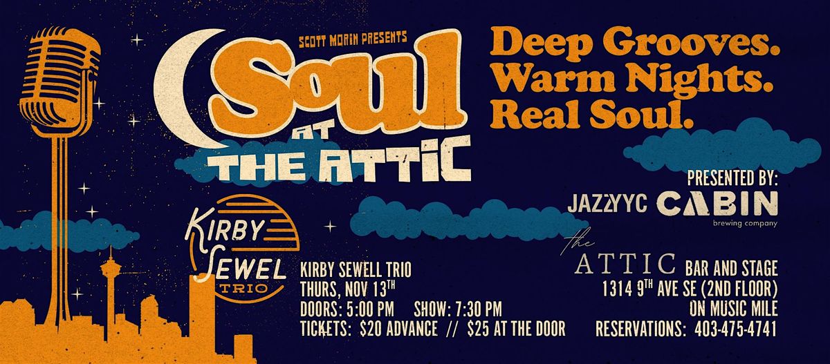 Soul at the Attic Presents:  Kirby Sewell Trio