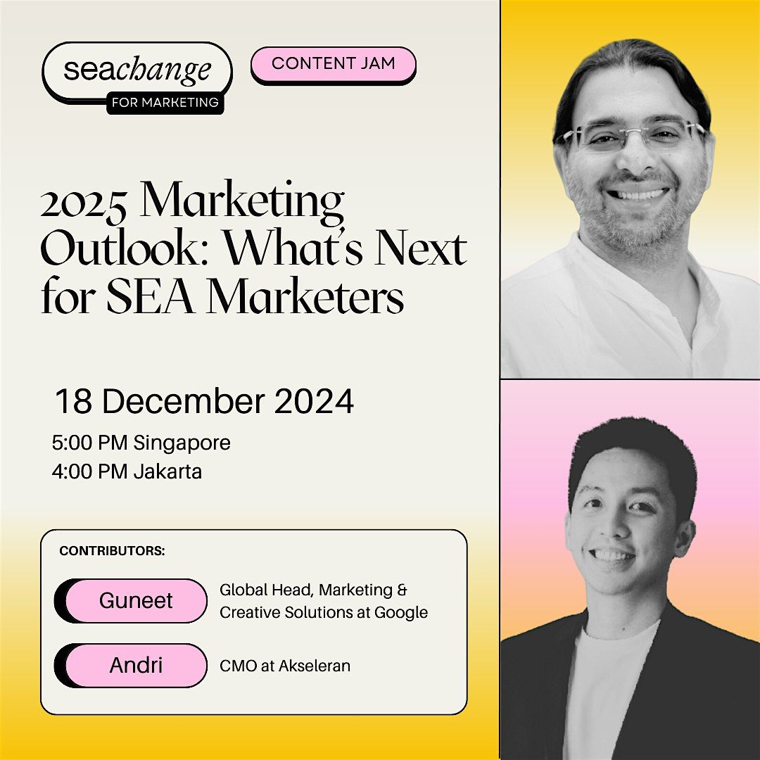 seachange Mktg Content Jam #12: 2025 Marketing Outlook: What\u2019s Next for SEA