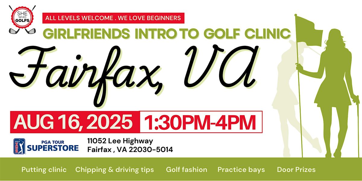 Girlfriends Intro to Golf Clinic   - Fairfax