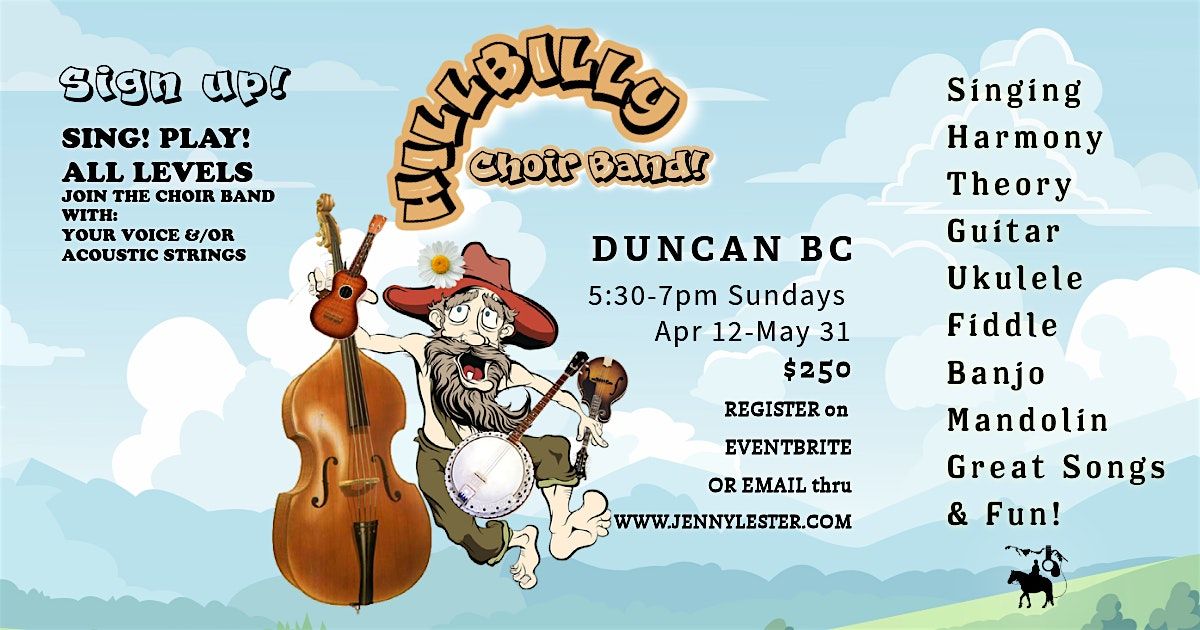 Duncan Hillbilly Choir Band |5:30pm  Apr 12 - May 31 SIGN UP!