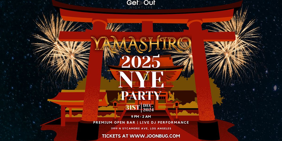 Yamashiro New Years 2025 Celebration! by GET OUT PRESENTS