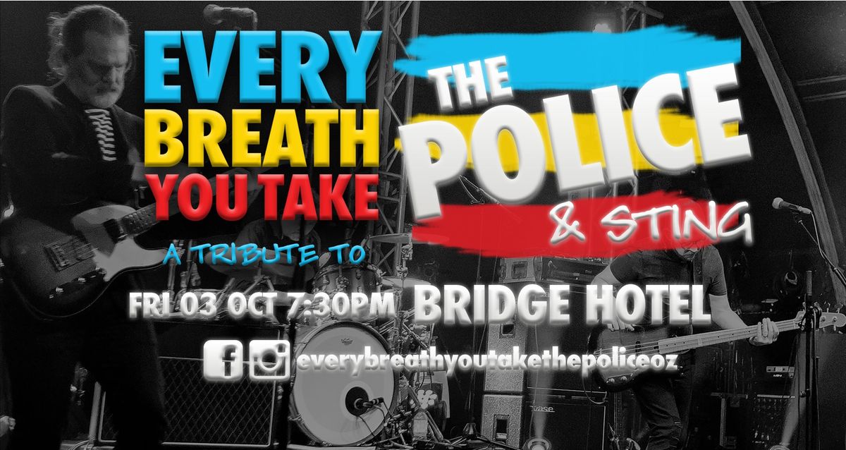 Every Breath You Take: A Tribute To The Police & Sting at The Bridge Hotel, Rozelle