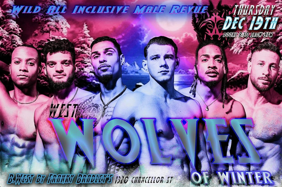 THE WEST WOLVES: Wild All Inclusive Male Revue