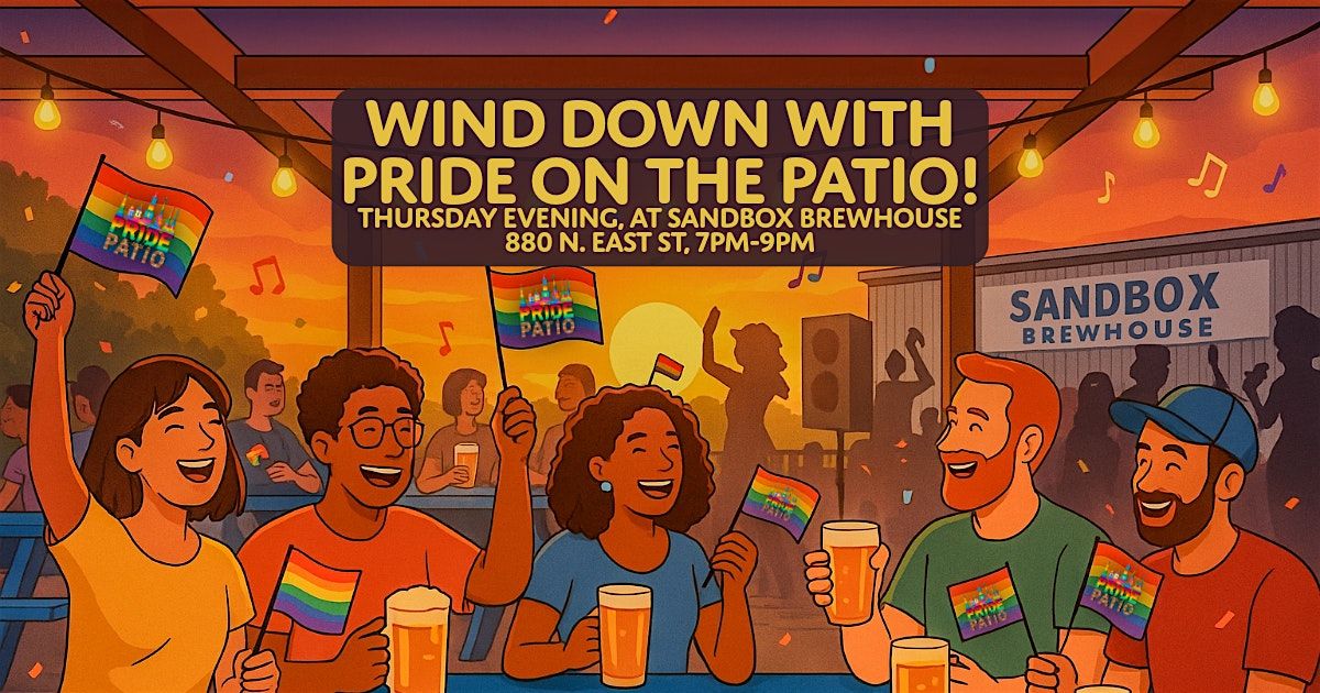 Wind Down With Pride On The Patio at Sandbox Brewhouse