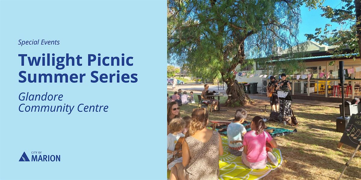 Twilight Picnic Summer Series | Glandore