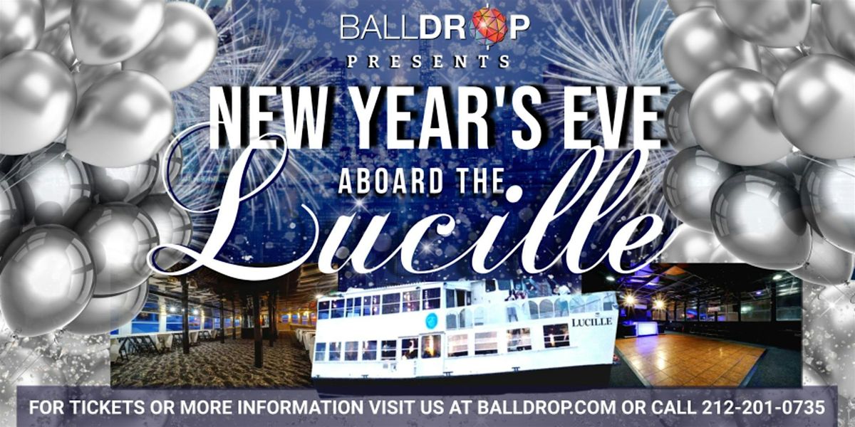 BallDrop.com Presents: Lucille Yacht New Year's Eve Party Cruise