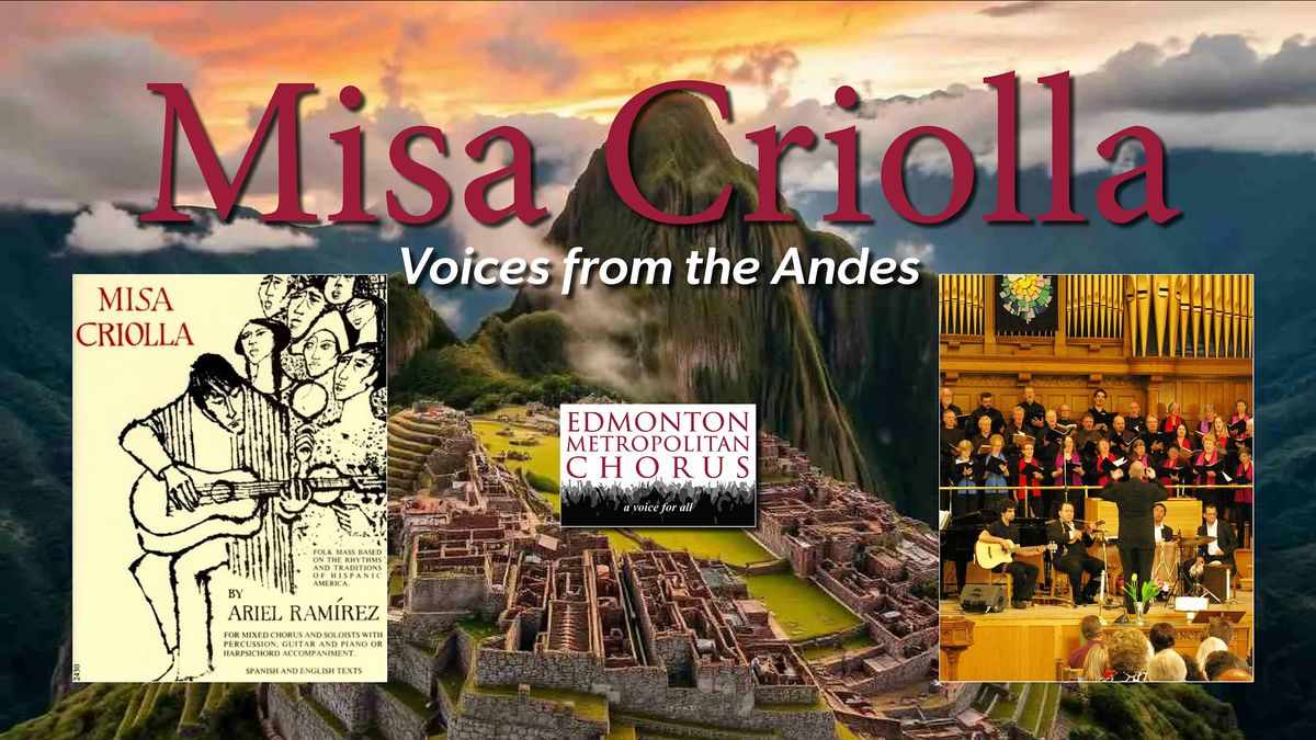 Misa Criolla\u2026 voices from the Andes